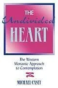 Kartonierter Einband Undivided Heart von Michael Casey