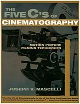 Kartonierter Einband Five C's of Cinematography von Joseph, PhD Rogers