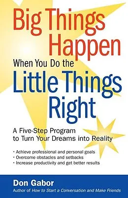E-Book (epub) Big Things Happen When You Do the Little Things Right von Don Gabor