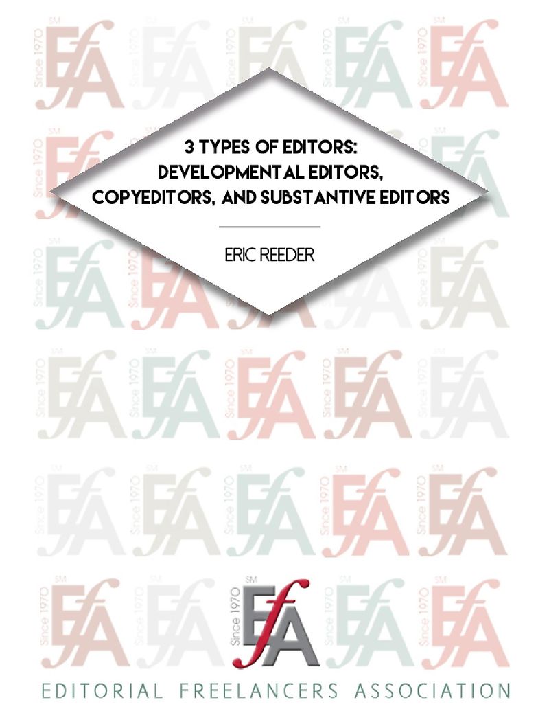 Three Types of Editors: Developmental Editor, Copyeditor, and Substantive Editor