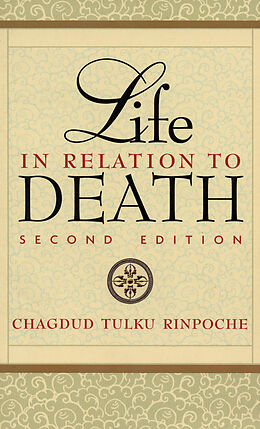 eBook (epub) Life in Relation to Death de Chagdud Tulku Rinpoche