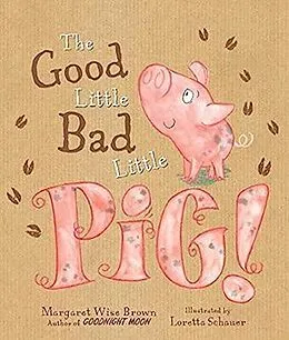 E-Book (epub) Good Little Bad Little Pig von Margaret Wise Brown