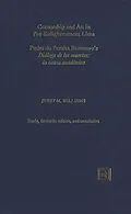 E-Book (pdf) Censorship and Art in Pre-Enlightenment Lima. Pedro de Peralta Barnuevo's 'Diálogo de los muertos: la causa académica' von Jerry M. Williams