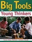 Kartonierter Einband Big Tools for Young Thinkers von Keller-Mathers Susan Keller-Mathers, Puccio Kristin Puccio