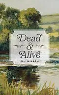 E-Book (epub) Dead and Alive: Obedience and the New Man von Jim Wilson, Lisa Just