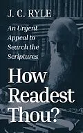 E-Book (epub) How Readest Thou? von J. C. Ryle