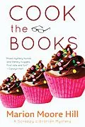 E-Book (epub) Cook the Books (A Scrappy Librarian Mystery, #3) von Marion Moore Hill