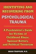 E-Book (epub) Identifying and Recovering from Psychological Trauma von Brian Trappler
