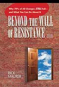 E-Book (epub) Beyond the Wall of Resistance (Revised Edition) von Rick Maurer