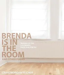 E-Book (epub) Brenda Is in the Room and Other Poems von Teicher Craig Morgan Teicher