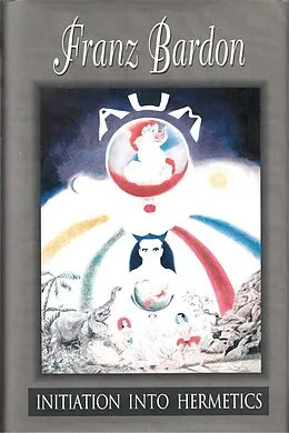 E-Book (epub) Initiation Into Hermetics von Franz Bardon