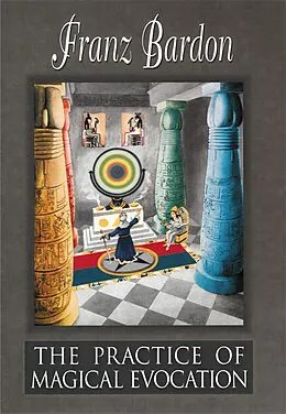 E-Book (epub) Practice of Magical Evocation von Franz Bardon
