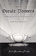 E-Book (epub) How to Develop Your Occult Powers von Karl Brandler-Pracht