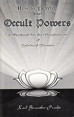 E-Book (epub) How to Develop Your Occult Powers von Karl Brandler-Pracht