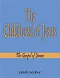 E-Book (epub) Childhood of Jesus von Jakob Lorber