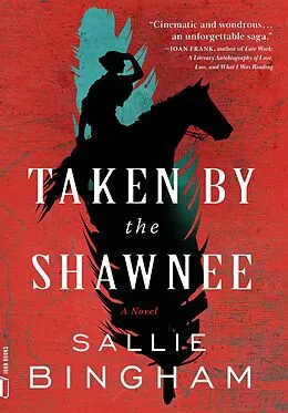 E-Book (epub) Taken by the Shawnee von Sallie Bingham
