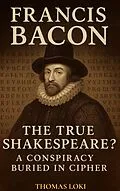 E-Book (epub) Francis Bacon von Thomas Loki