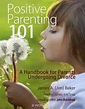 E-Book (pdf) Positive Parenting 101 von James A. (Jim) Baker