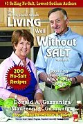 E-Book (epub) Living Well Without Salt (No-Salt, Lowest-Sodium, #5) von Donald Gazzaniga