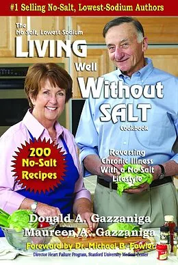 E-Book (epub) Living Well Without Salt (No-Salt, Lowest-Sodium, #5) von Donald Gazzaniga