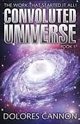 Couverture cartonnée Convoluted Universe: Book One de Dolores (Dolores Cannon) Cannon