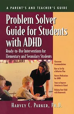 E-Book (pdf) Problem Solver Guide for Students with ADHD von Harvey C. Parker
