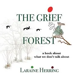 E-Book (epub) Grief Forest von Laraine Herring