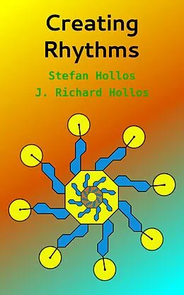 E-Book (epub) Creating Rhythms von Stefan Hollos, J. Richard Hollos