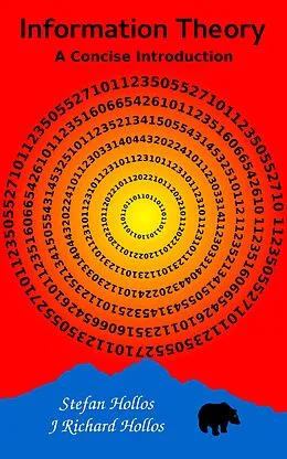 E-Book (epub) Information Theory: A Concise Introduction von Stefan Hollos, J. Richard Hollos
