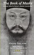 E-Book (epub) The Book of Masks von Hwang Sun-Won