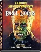 Fester Einband Famous Monster Movie Art of Basil Gogos von Gammill Kerry, Spurlock J David
