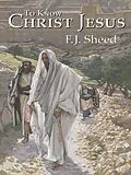 E-Book (epub) To Know Christ Jesus von Frank Sheed