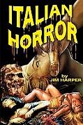 Kartonierter Einband Italian Horror von Jim Harper