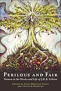E-Book (epub) Perilous and Fair: Women in the Works and Life of J. R. R. Tolkien von Janet Brennan Croft, Leslie A. Donovan