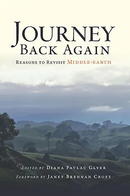E-Book (epub) Journey Back Again: Reasons to Revisit Middle-earth (2nd Edition) von Diana Pavlac Glyer