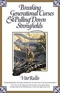 E-Book (epub) Breaking Generational Curses & Pulling Down Strongholds von Vito Rallo