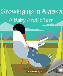 E-Book (epub) Growing up in Alaska - A Baby Arctic Tern von Constance Taylor