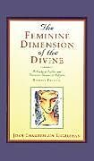Fester Einband The Feminine Dimension of the Divine von Joan Chamberlain Engelsman