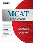 Kartonierter Einband MCAT Prep Course von Garrett Biehle, Nancy Morvillo, Matthew Schmidt
