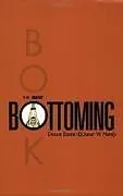 Kartonierter Einband The New Bottoming Book von Dossie Easton, Janet W Hardy