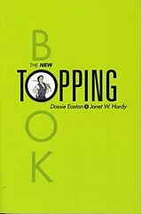Kartonierter Einband The New Topping Book von Dossie Easton, Janet W Hardy