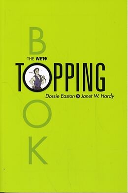 Couverture cartonnée The New Topping Book de Dossie Easton, Janet W. Hardy