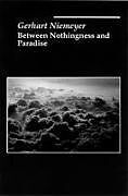 Livre Relié Between Nothingness and Paradise de Gerhart Niemeyer