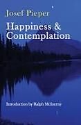 Livre Relié Happiness and Contemplation de Josef Pieper