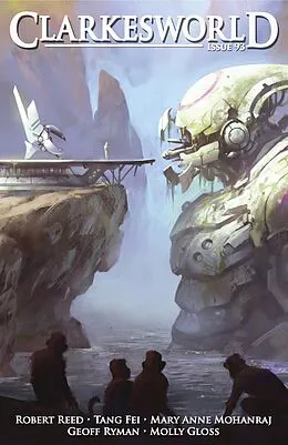 E-Book (epub) Clarkesworld Magazine Issue 93 von Neil Clarke, Robert Reed, Tang Fei