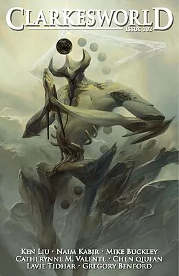 E-Book (epub) Clarkesworld Magazine Issue 102 von Neil Clarke, Naim Kabir, Ken Liu