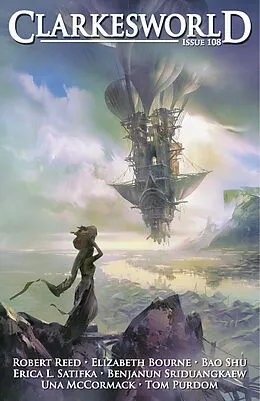 E-Book (epub) Clarkesworld Magazine Issue 108 von Neil Clarke, Robert Reed, Benjanun Sriduangkaew