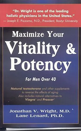 E-Book (epub) Maximize Your Vitality & Potency for Men Over 40 von Jonathan V Wright, Lane Lenard