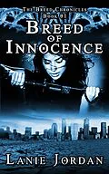 E-Book (epub) Breed of Innocence (The Breed Chronicles, #1) von Lanie Jordan