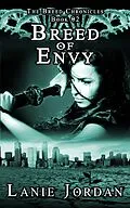 E-Book (epub) Breed of Envy (The Breed Chronicles, #2) von Lanie Jordan